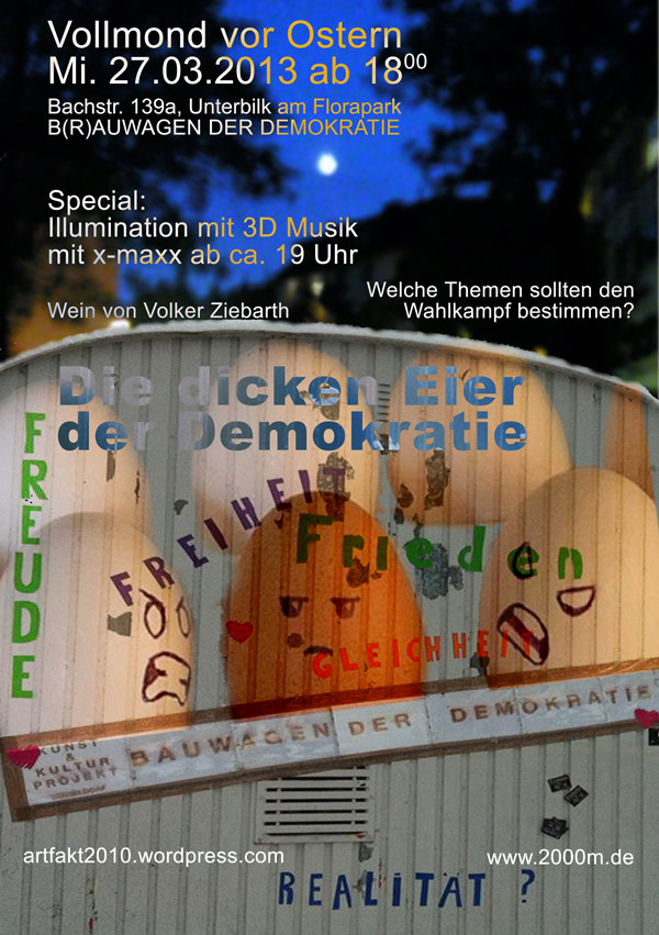 Vollmond vor Ostern Illumination am B(r)auwagen der Demokratie