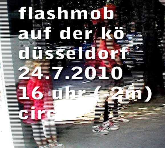 Video vom Flashmob auf der K&ouml; am 24.7.2010
