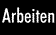 Arbeiten